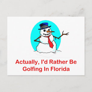 Eigenlijk zou ik eerder Golfing zijn in Florida Briefkaart