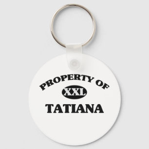 Eigenschap van TATIANA Sleutelhanger