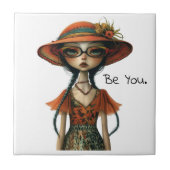 Eigenzinnige grillige vrouw - Wees jij. Tegeltje (Voorkant)