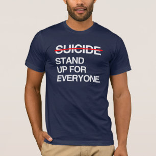EINDE AAN ZELFMOORD STA OP VOOR IEDEREEN T-SHIRT
