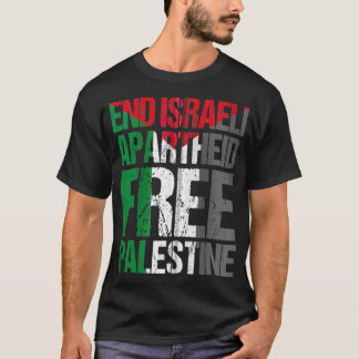 Einde Israëlische apartheid Vrije Palestina Gaza A T-shirt