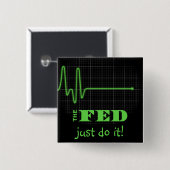 Einde van de Fed Flatline Vierkante Button 5,1 Cm (Voorkant /achterkant)