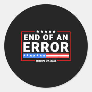 Einde van een fout 20 januari 2025 Trump inaugurat Ronde Sticker
