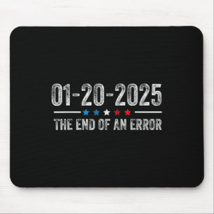 Einde van een fout Shirt 20 januari 2025 Inhuldigi Muismat