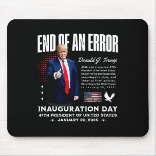 Einde van een fout - Trump inauguratie dag memorab Muismat