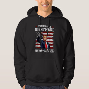 Einde van een nachtmerrie Trump won inauguratiedag Hoodie