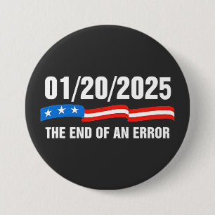 Einde van fout 20 januari 2025 Trump inauguratie Ronde Button 7,6 Cm
