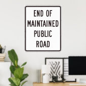 Einde van het onderhouden verkeersbord poster (Thuiskantoor)