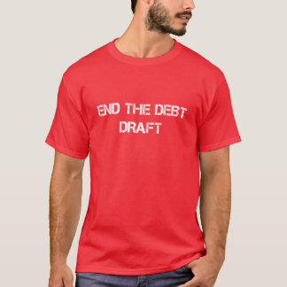 Einde van het schuldenontwerp t-shirt