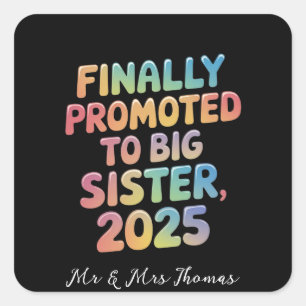 Eindelijk gepromoveerd tot Big Sister 2025 Schatti Vierkante Sticker