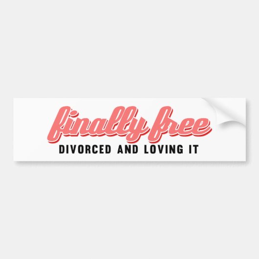 Eindelijk gratis Funny Divorce Bumpersticker (Voorkant)