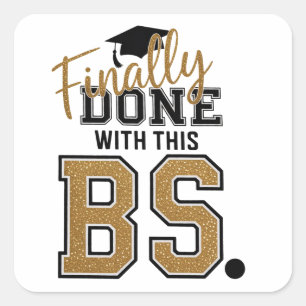 Eindelijk Klaar Met Deze BS Afstudeerders Afstuder Vierkante Sticker