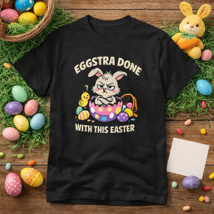 Eindelijk Klaar Met Dit Pasen Grappige Chagrijnige T-shirt