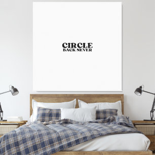 Eindigheid in Druk   Circle Back Never Gallery  Canvas Afdruk