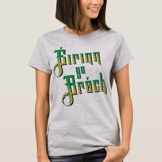 Éirinn go Brách, Ireland Forever T-Shirt (Voorkant)