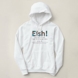 "Eish" Hoodie