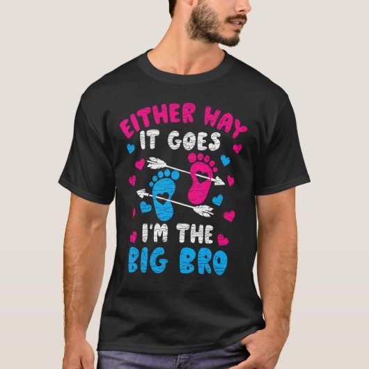 Either Way It Goes I m The Big Bro T-shirt (Voorkant)
