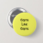 Ejits als ejits: Knoop Ronde Button 5,7 Cm (Voorkant /achterkant)