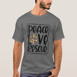 Ejyl Leopard Peace Love Redcue Pet Dog Cat Rescue T-shirt