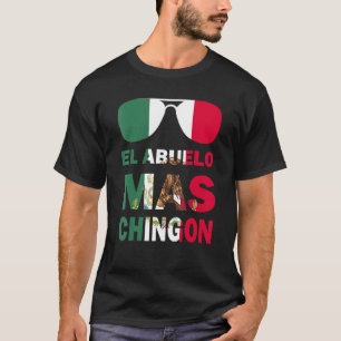 El Abuelo Ma Chingon Dia Del Padre Mexicaanse vlag T-shirt