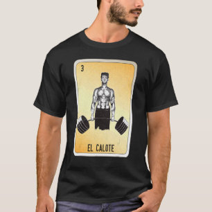 El Calote Mexican Slang Lottery Bingo Kaarten T-shirt