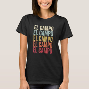 El Campo Texas El Campo TX Retro  tekst T-shirt