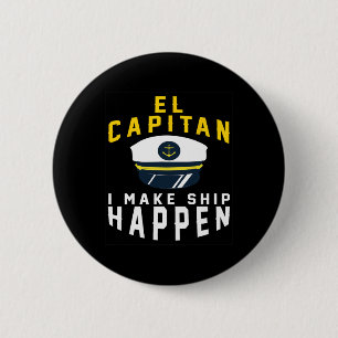 El Capitan Ik zorg ervoor dat schepen gebeuren Fun Ronde Button 5,7 Cm