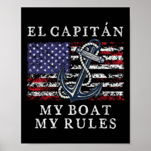 El Capitan Mijn Boot Mijn Regels Pontoon Kapitein  Poster