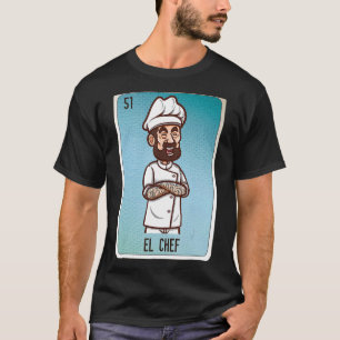El Chef Mexican Slang Lottery Bingo Kaarten T-shirt