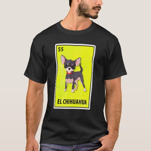 El Chihuahua Mexican Parody Lottery T-shirt (Voorkant)