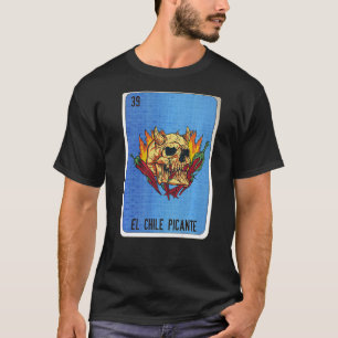 El Chili Picante Mexican Slang Lottery Bingo Kaart T-shirt