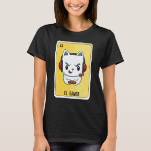 El Gamer Mexicaanse informele uitdrukkingen Loteri T-shirt