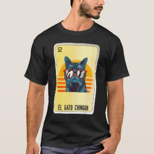 El Gato Chingon Mexican Slang Lottery Bingo Kaarte T-shirt
