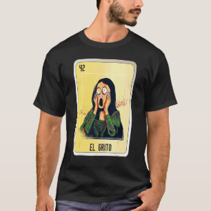 El Grito Mexican Slang Lottery Bingo Kaarten T-shirt