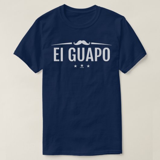El Guapo Knap Grappig Spaans T-shirt (Design voorkant)