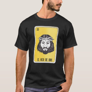 El Hio De Dios Mexicaanse Slaag Lottery Bingo Kaar T-shirt