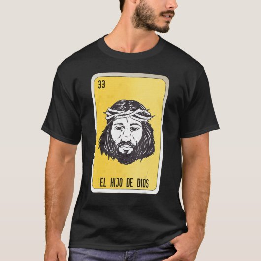 El Hio De Dios Mexican Slang Lottery Bingo Kaarten T-shirt (Voorkant)