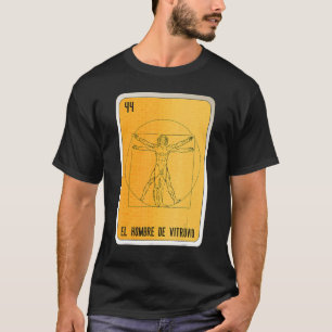 El Hombre de Vitruvio Mexican Slang Lottery Bingo T-shirt