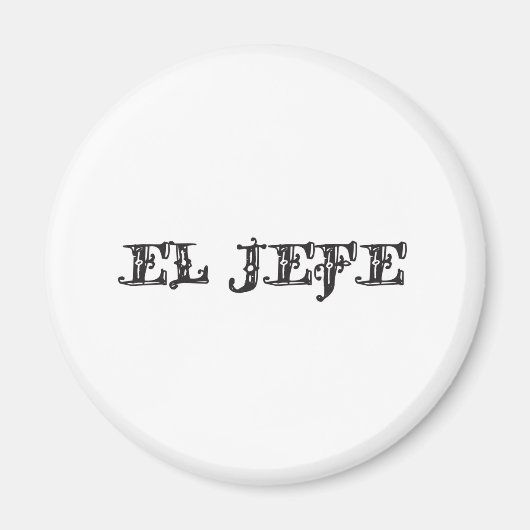 El Jefe "de baas" gedoe Magneet (Voorkant)