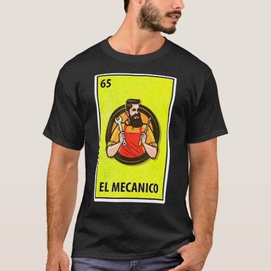 El Mecanico Mexican Parody Lottery T-shirt (Voorkant)