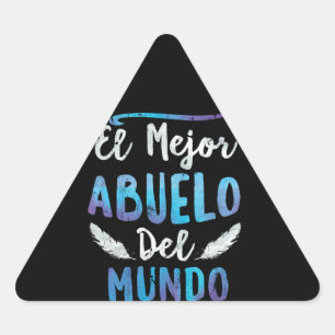 El Mejor Abuelo Del Mundo Grandpa Fathers Day Driehoek Sticker
