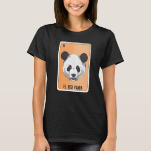 El Oso Panda Mexican Slang Lottery Bingo Kaarten T-shirt