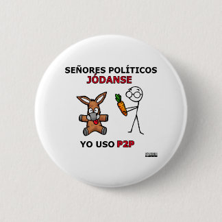 EL P2P y los políticos... Ronde Button 5,7 Cm