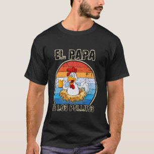 El Papa de lo Pollitos Spaans Dia del Padre Grappi T-shirt