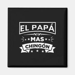 El Papa Mas Chingon Funny Mexicaanse vaders Magneet