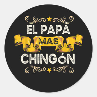 El Papa Mas Chingon Funny Mexican Papa Gift Ronde Sticker