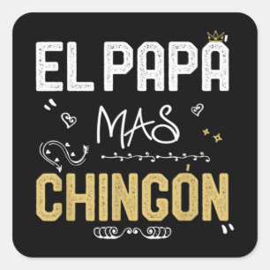 El Papa Mas Chingon Spaanse pa Cool Mexican Vierkante Sticker