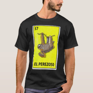 El Perezoso Mexican Parody Lottery T-shirt