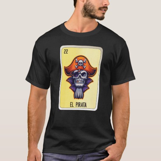 El Pirata Mexican Lottery Mexico Loteria Kaarten T-shirt (Voorkant)