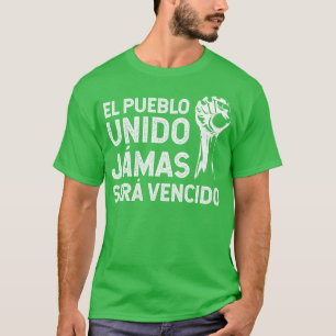 El pueblo unido jmas ser vencido vintage t-shirt